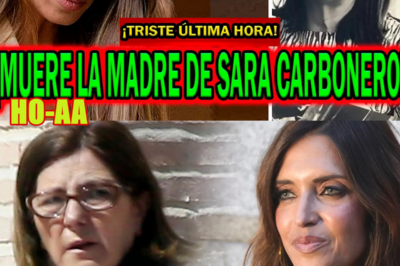 ¡TRISTE ÚLTIMA HORA! FALLECE LA MADRE DE SARA CARBONERO