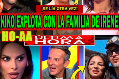 ¡EXPLOTA OTRA VEZ! KIKO RIVERA CON IRENE ROSALES Y SU FAMILIA Y ESTA LE HUNDE CON JOAQUÍN PRAT