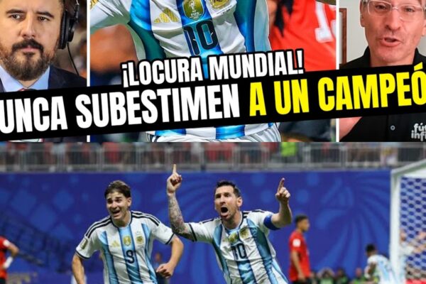 LA PRENSA MUNDIAL SE RINDE ante Argentina: La resurrección épica que d...