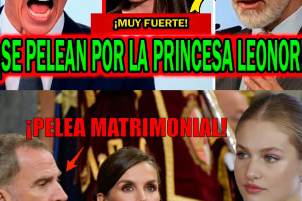¡PELEA ESCANDALOSA! PEDRO SÁNCHEZ CON FELIPE VI POR PRINCESA LEONOR CO...