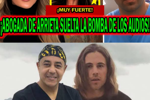 ¡URGENTE! LA DEFENSA DE EDWIN ARRIETA REACCIONA A LOS AUDIOS DE DANIEL...