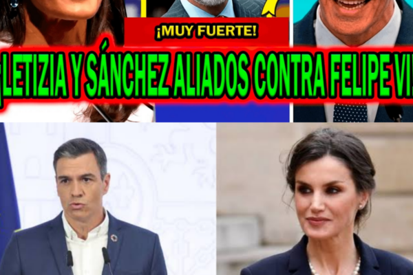 ESTO ES FUERTE! LETIZIA ORTIZ Y PEDRO SÁNCHEZ ALIADOS CONTRAS FELIPE V...